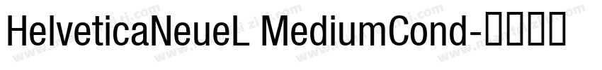 HelveticaNeueL MediumCond字体转换